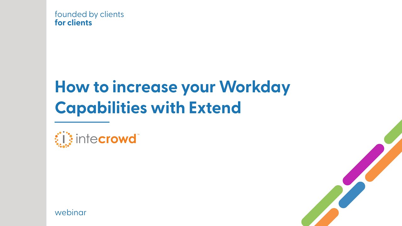 How to increase your Workday Capabilities with Extend