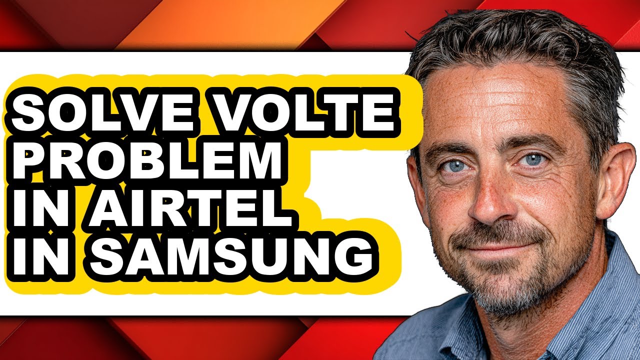 How to Solve Volte Problem in Airtel in Samsung - Full Guide