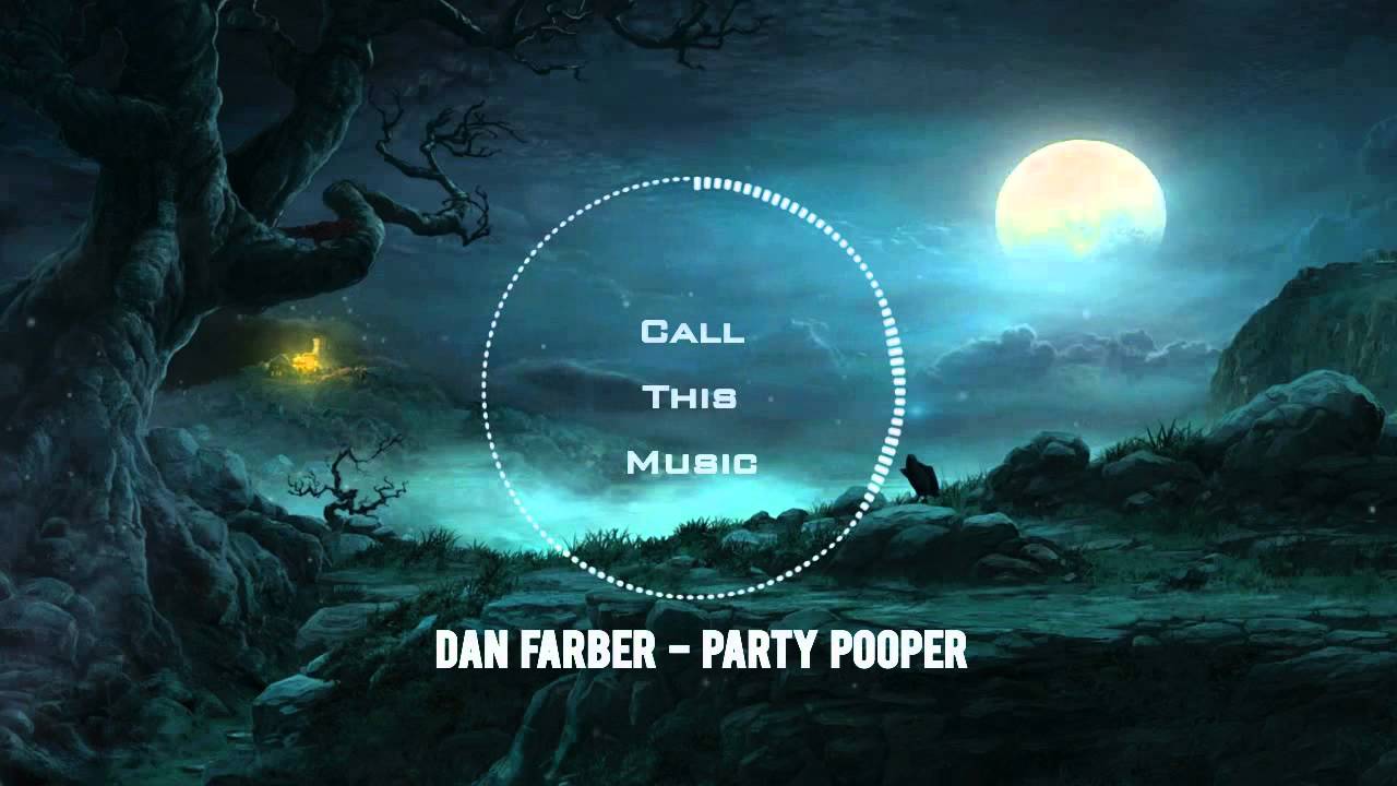 Dan Farber - Party Pooper (Free DL)