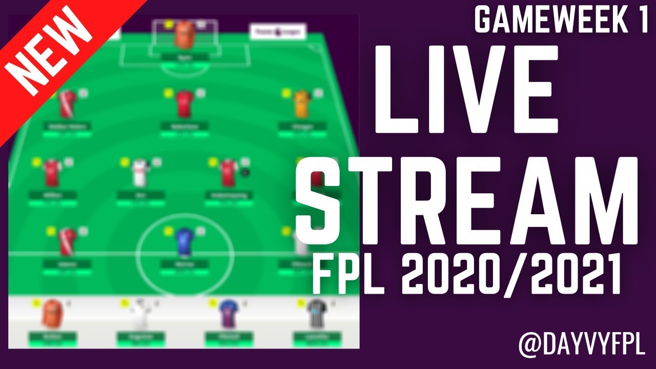 FINAL GW1 TEAM! FPL LIVE STREAM! GAMEWEEK 1!