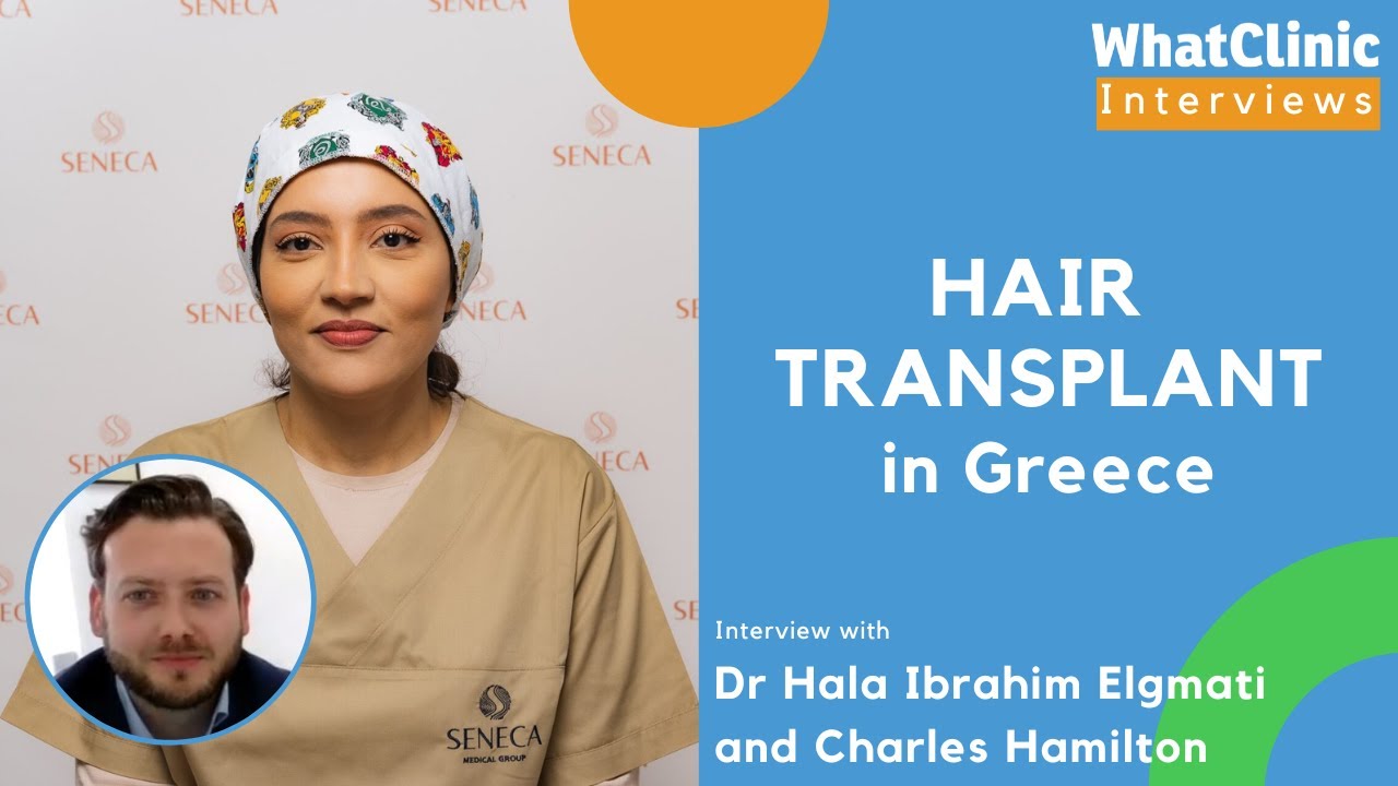 WhatClinic Interview: Hair Transplant in Athens, Greece | Seneca Medical Group