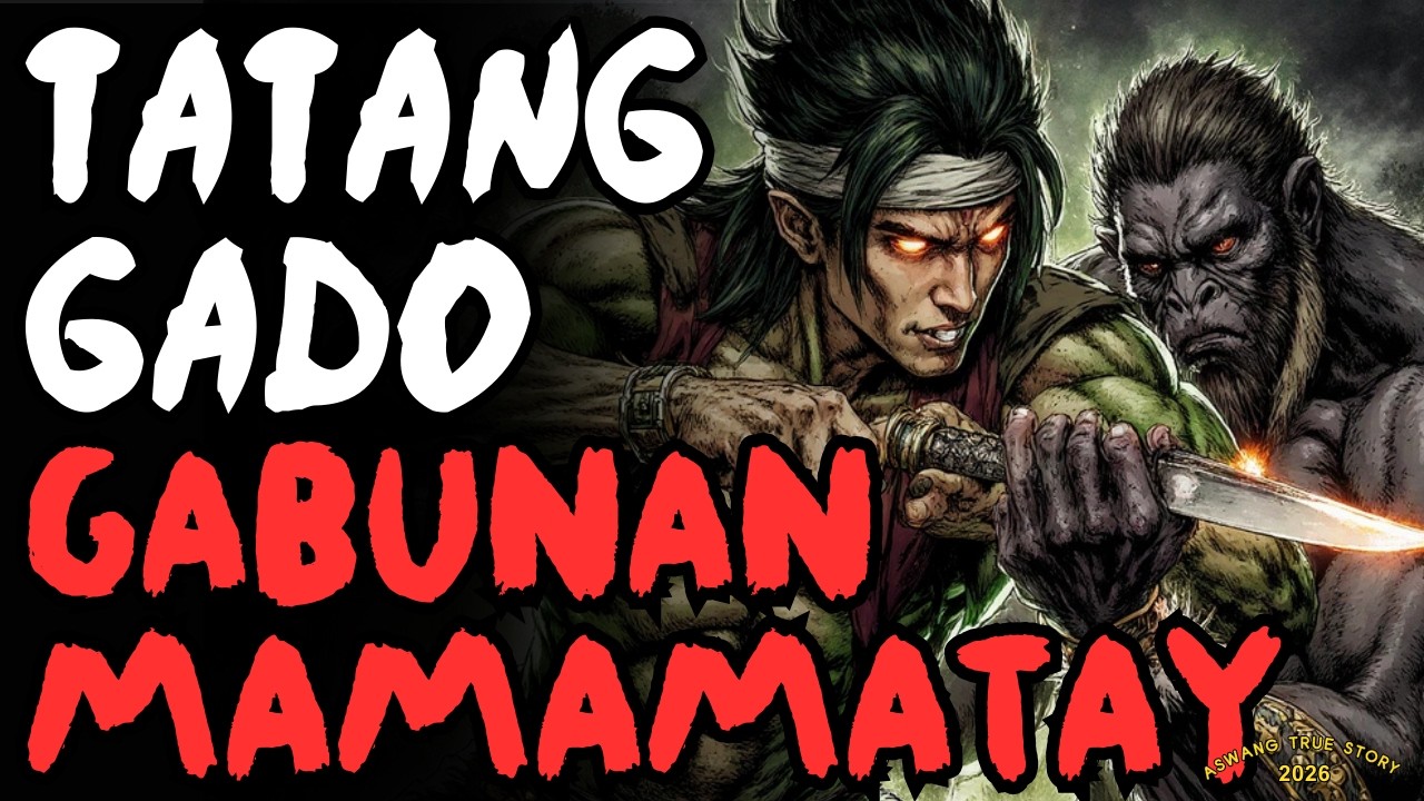 TUNAY NA TATANG GADO GABUNAN MAMAMATAY ASWANG