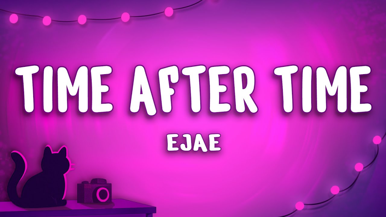 EJAE - Time After Time