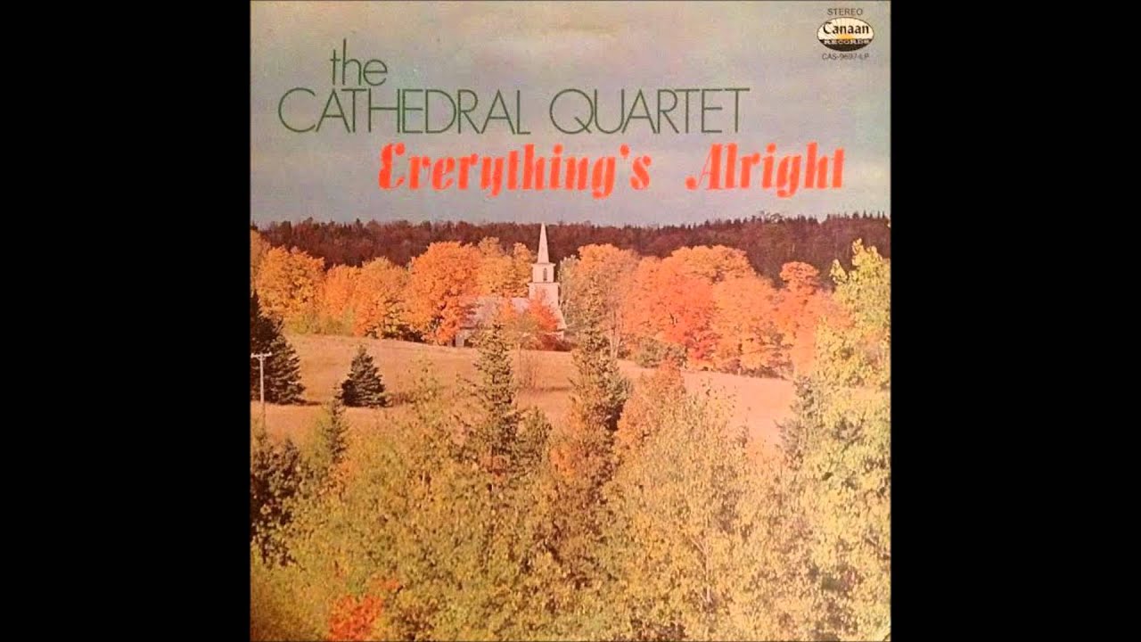 The Cathedrals - Everything's Alright (Complete Album)
