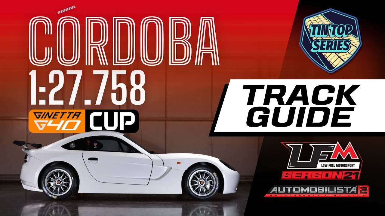 Automobilista 2 [AMS2]: Ginetta G40 – Córdoba Circuit Guide for LFM Rookie Season 21 #ams2