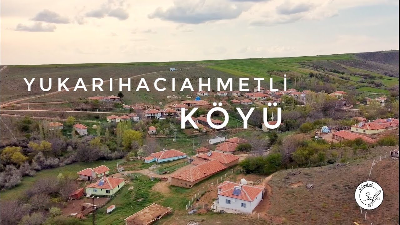 YUKARI HACIAHMETLİ KÖYÜ - ÇİÇEKDAĞI
