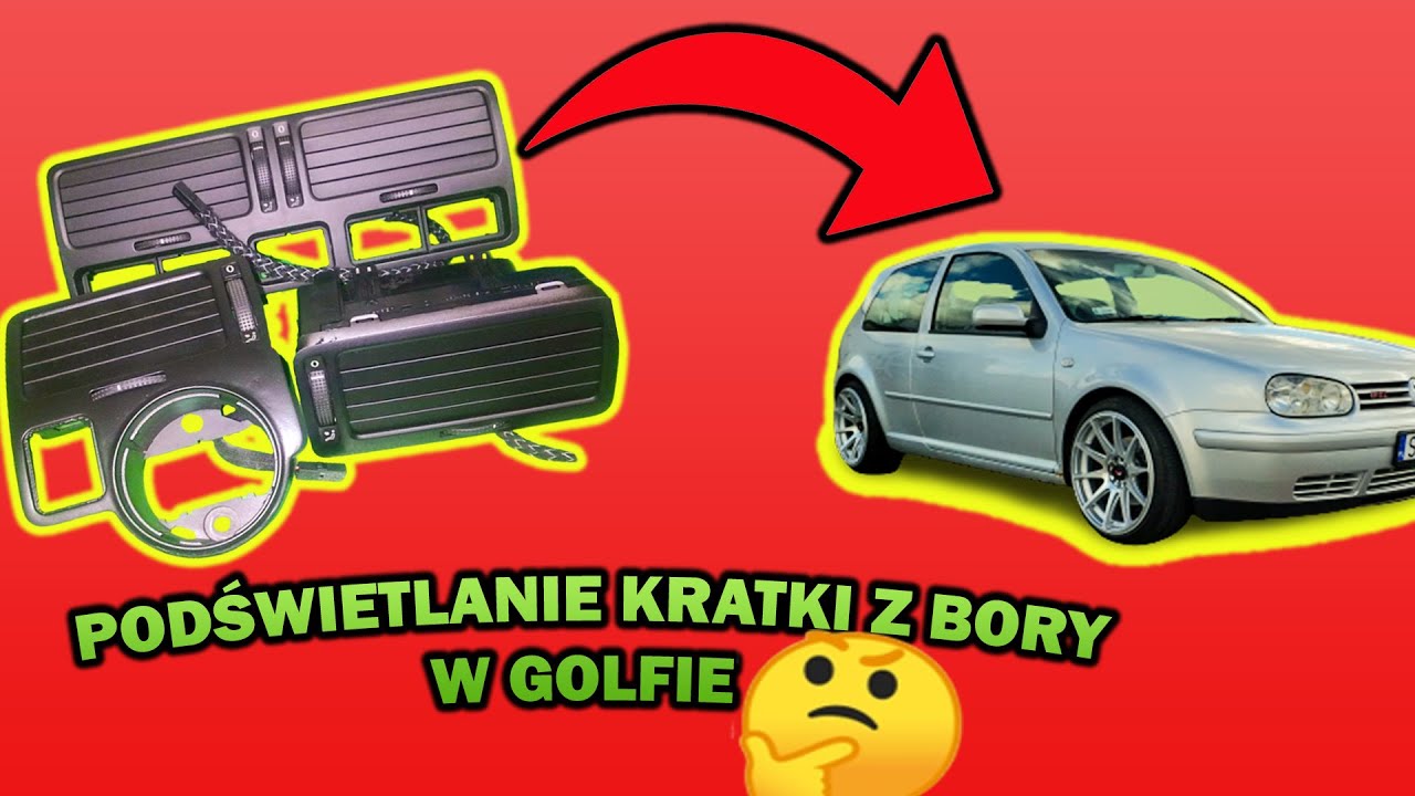 Montaż podświetlanych kratek nawiewu Golf 4