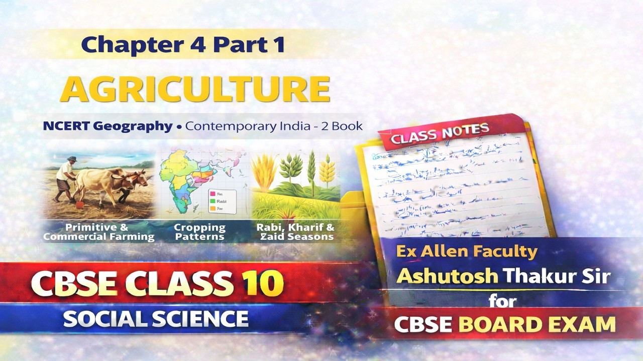 Chapter 4.1: Agriculture | Class 10 Geography |Contemporary India 2 | Social Science | NCERT Book