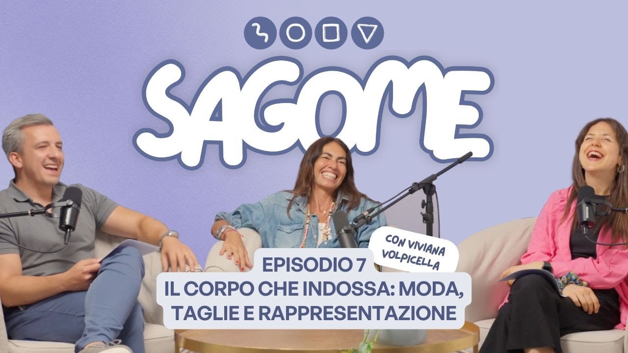 Il corpo che indossa: moda, taglie e rappresentazione. Con Viviana Volpicella | EP. 7 Sagome