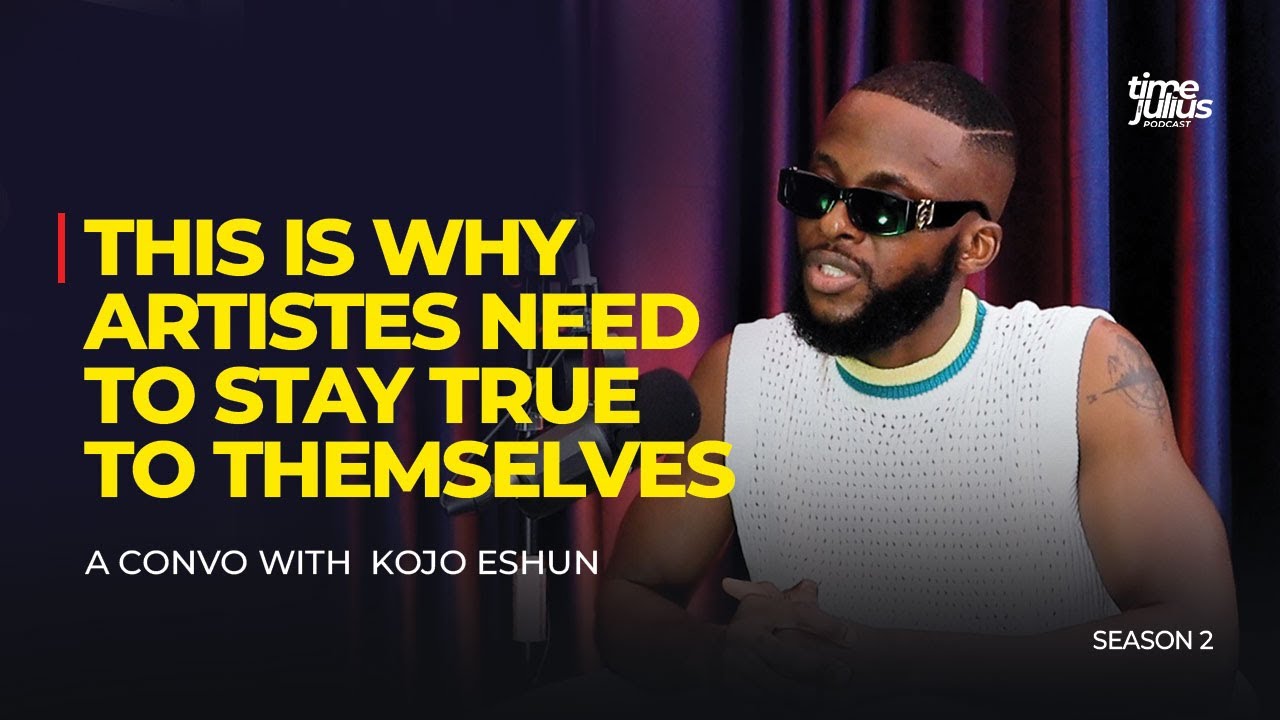 Kojo Eshun, Ghanaian Artistes need to stay Authentic, & this is why! on TWJ Podcast, S02, E16