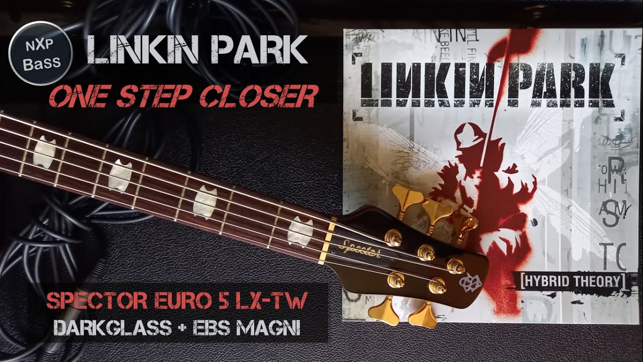 Linkin Park -One Step Closer - Bass Cover - Spector Euro 5 LX TW
