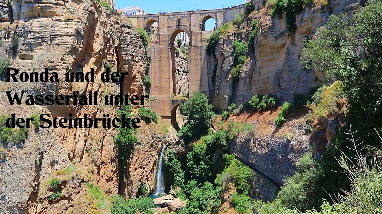 Ronda in Andalusien und seine Steinbr&uuml;cke