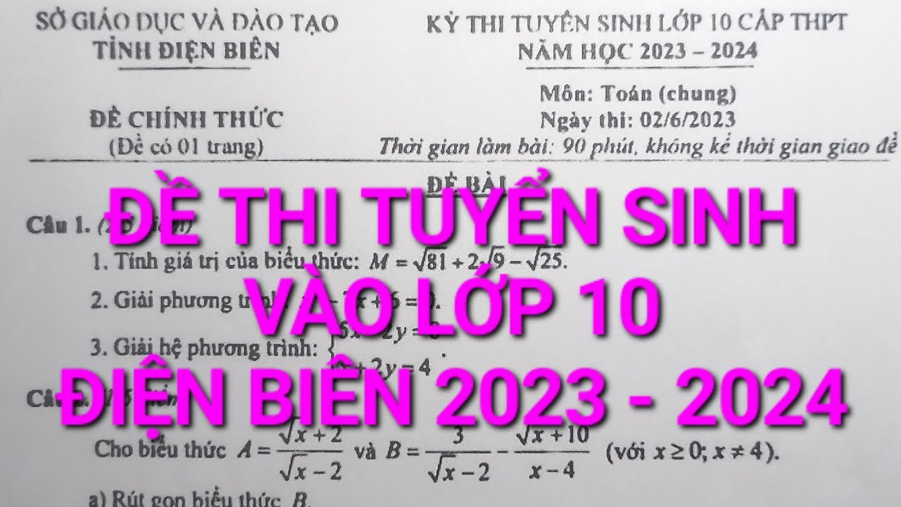 Đề thi tuyển sinh vào lớp 10 môn toán ĐIỆN BIÊN năm 2023-2024 | Thầy Phong Toán