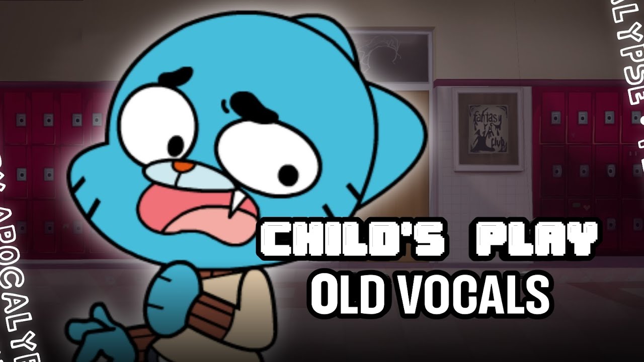 CHILD'S PLAY (Old Gumball vocals) | FNF Pibby Apocalypse