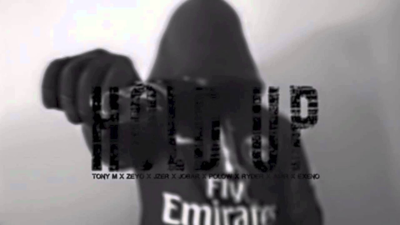 HOLD UP - TONY M / ZEYO / JZER / JOBAR / POLO / RYDER / AMIR / EXENO