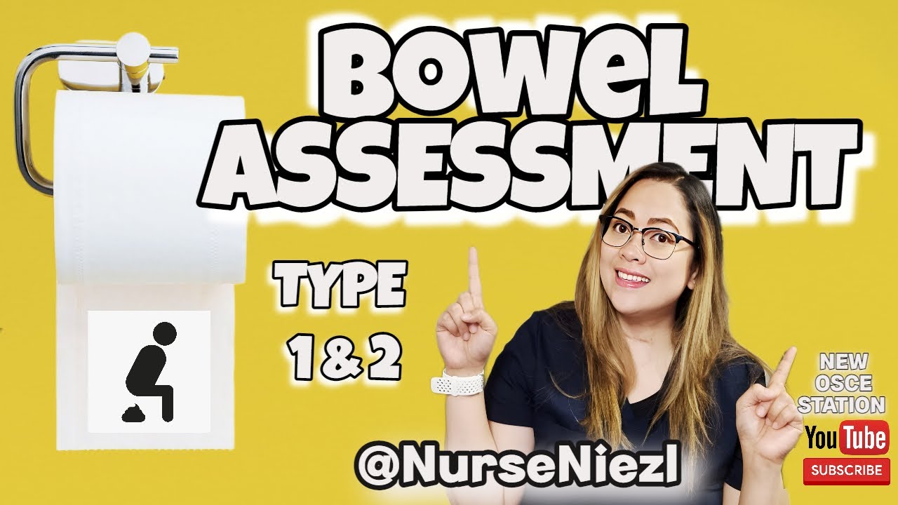 BOWEL ASSESSMENT: TYPE 1&2 (NMC OSCE) 2023  #NurseNiezl #niezl2023 #lifeintheuk #nmc