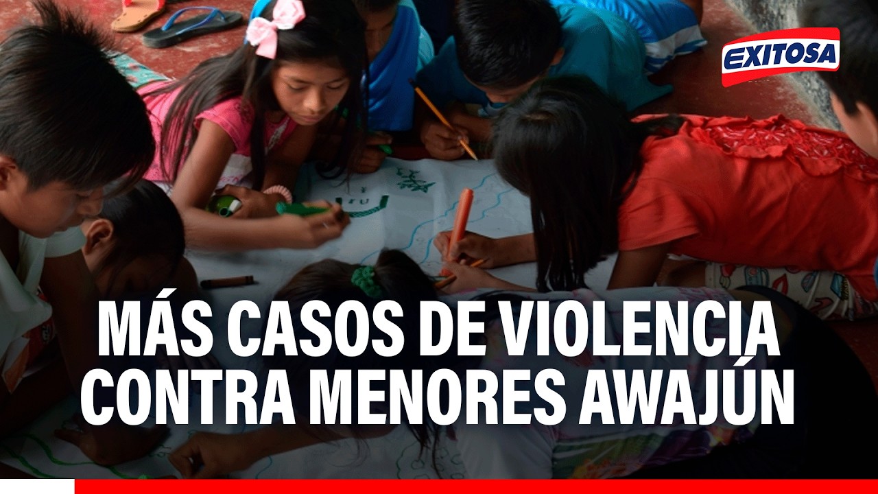 🔴🔵 Denuncian 15 casos de violencia sexual contra menores en comunidad Awajún en lo que va del año