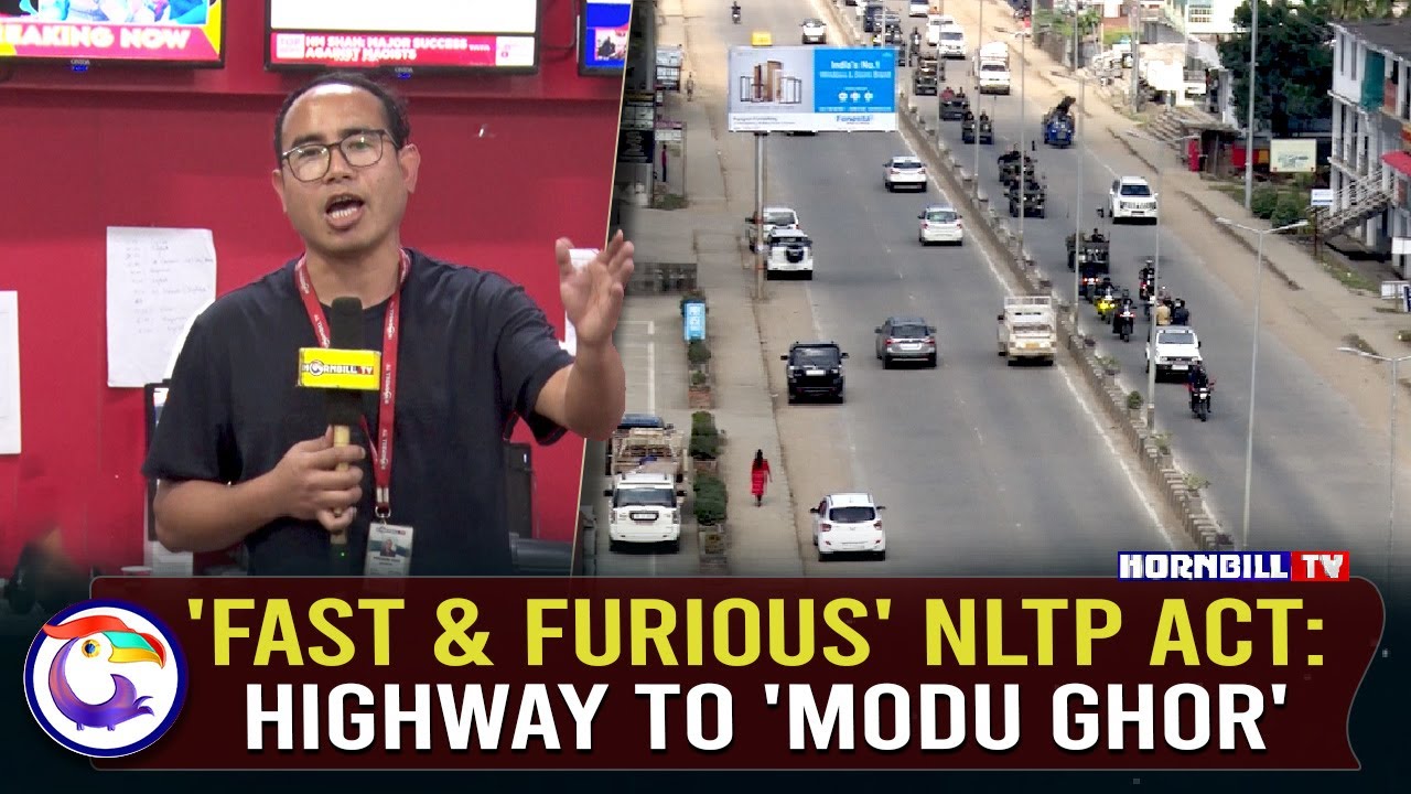 'FAST & FURIOUS' NLTP ACT: HIGHWAY TO 'MODU GHOR'