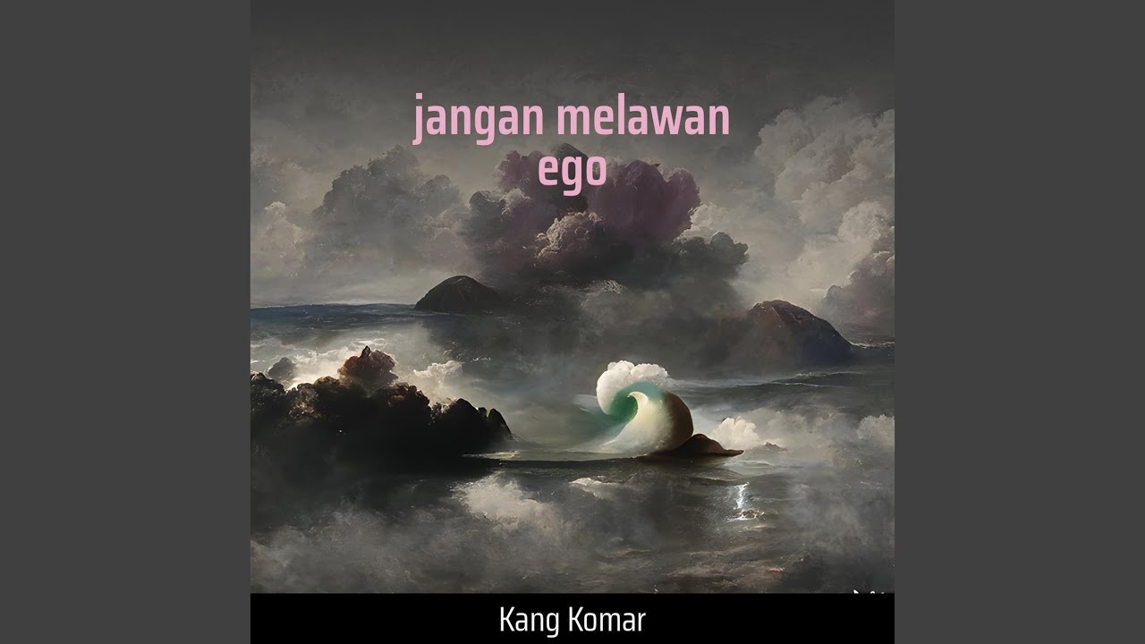 jangan melawan ego