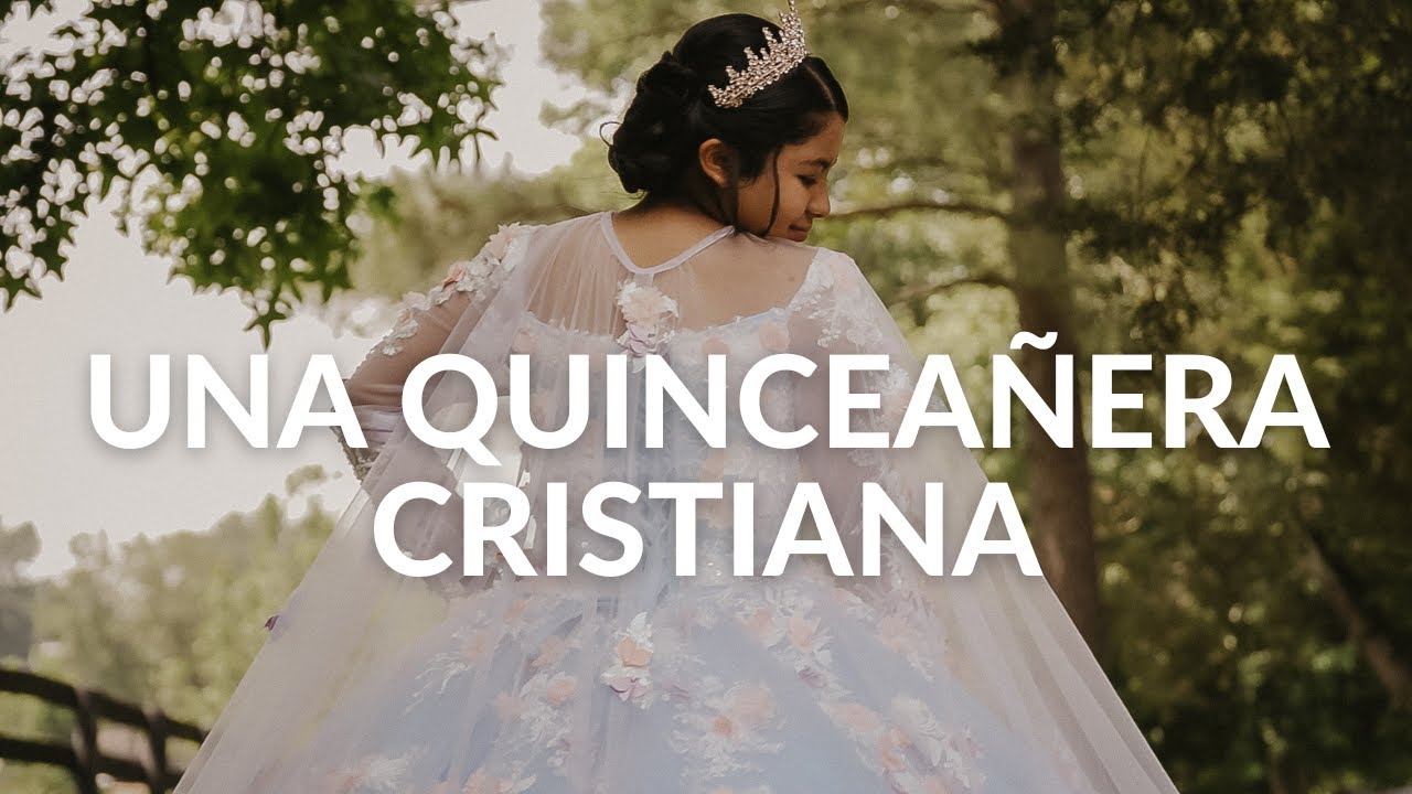 Una Quinceañera Cristiana Film - Mis Quinceaños XV Cristianos Tráiler