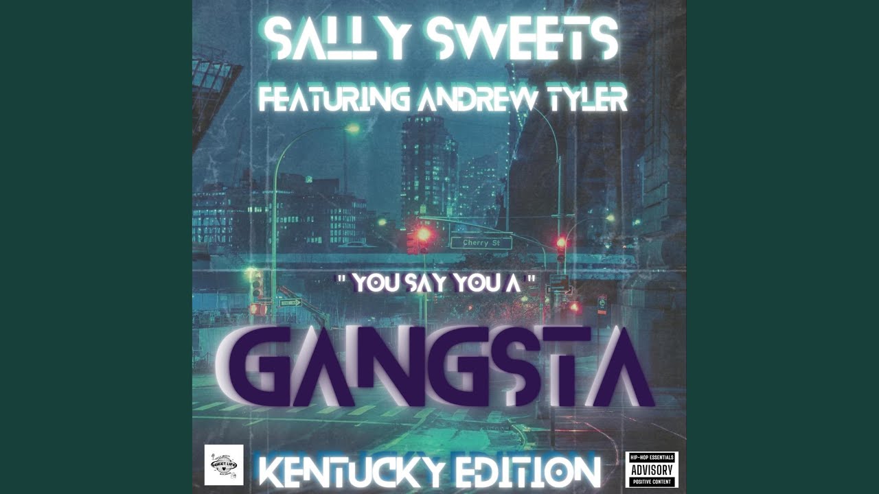 GANGSTA (feat. Andrew Tyler) (KENTUCKY EDITION)