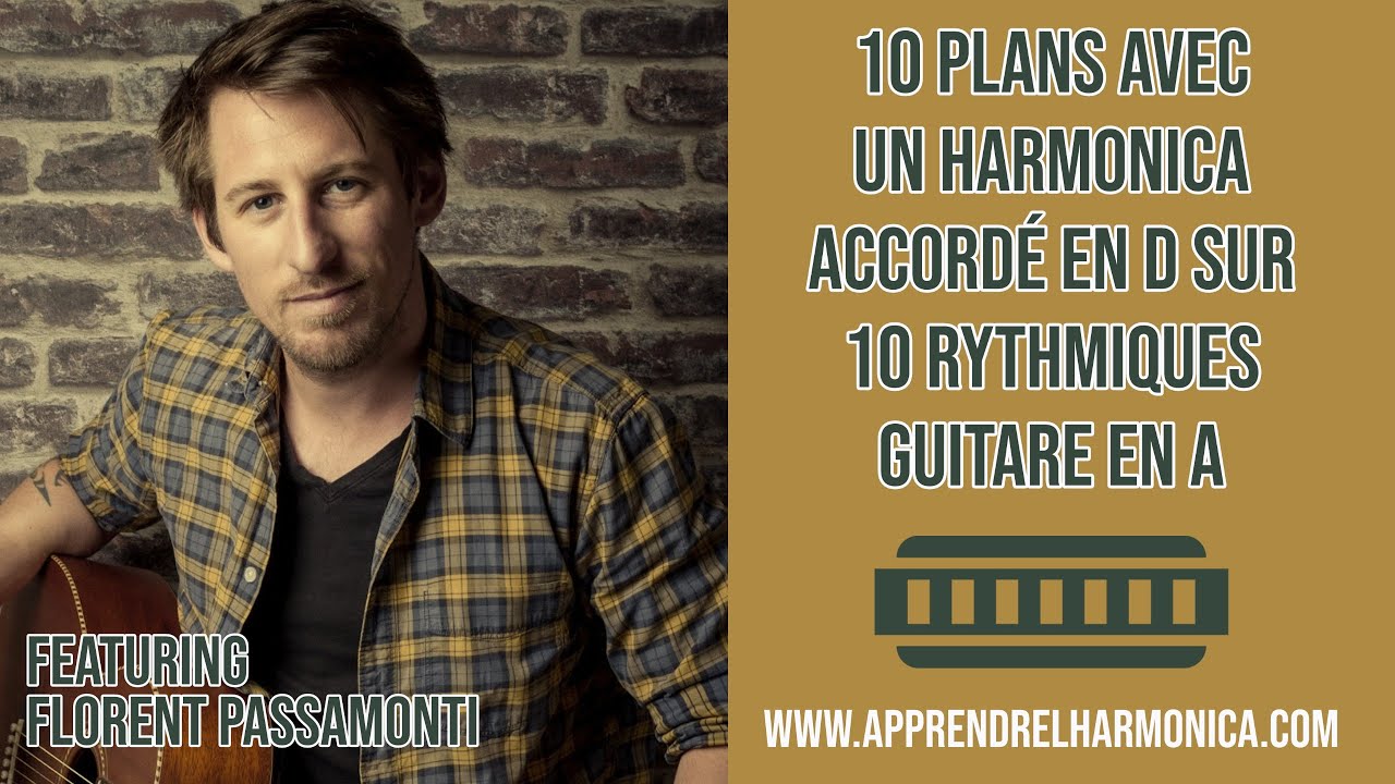 10 plans avec un harmonica accordé en D sur 10 rythmiques guitare en A