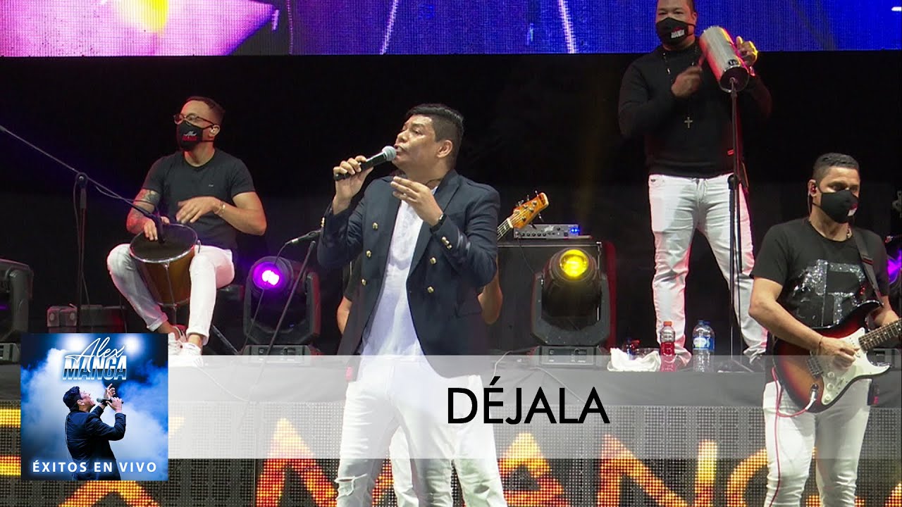 ALEX MANGA – DÉJALA (EN VIVO)