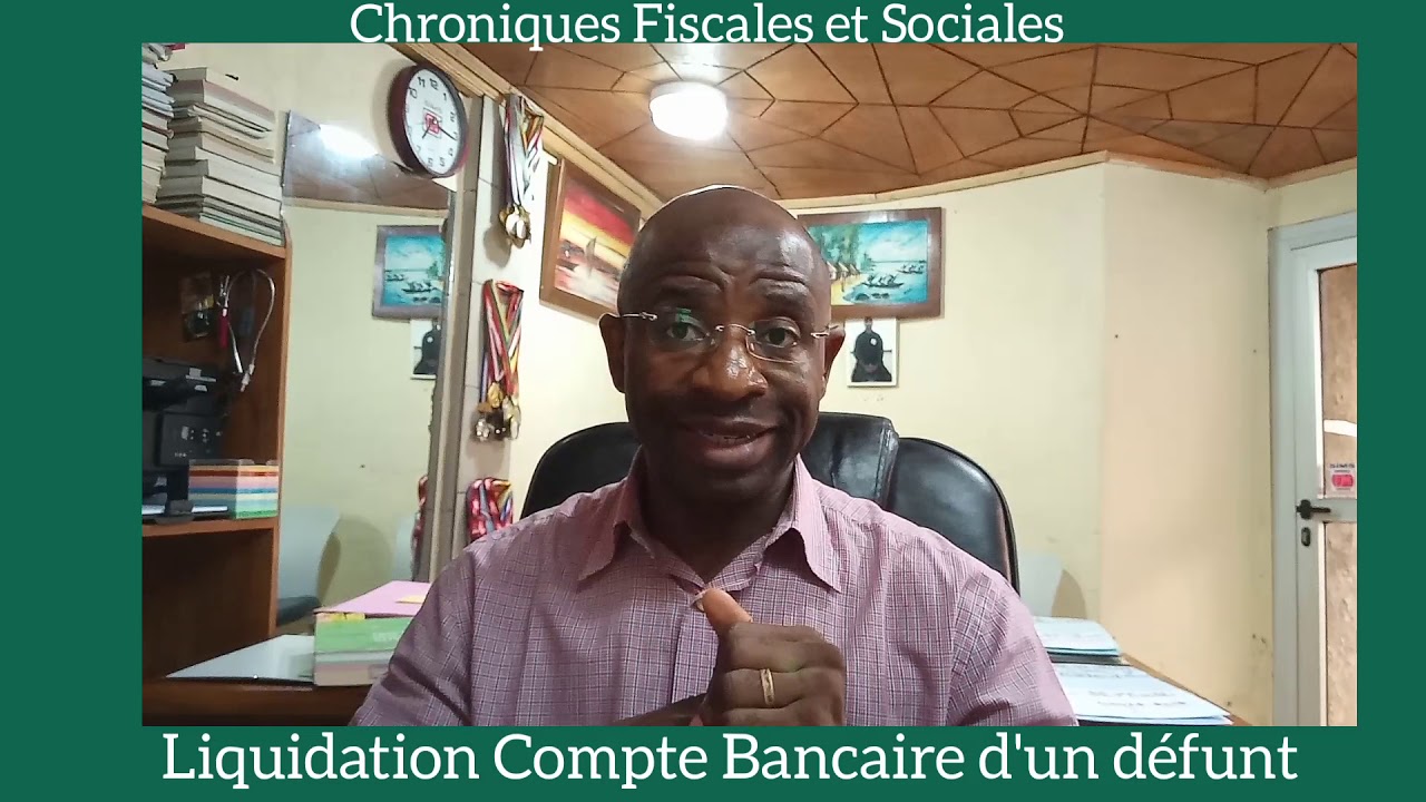 Liquidation Compte Bancaire d'un défunt.