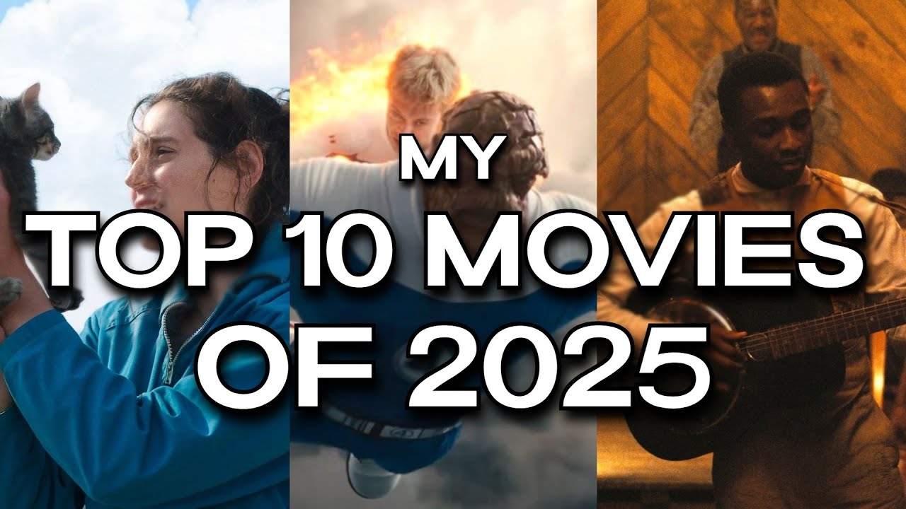 My Top 10 Movies Of 2025
