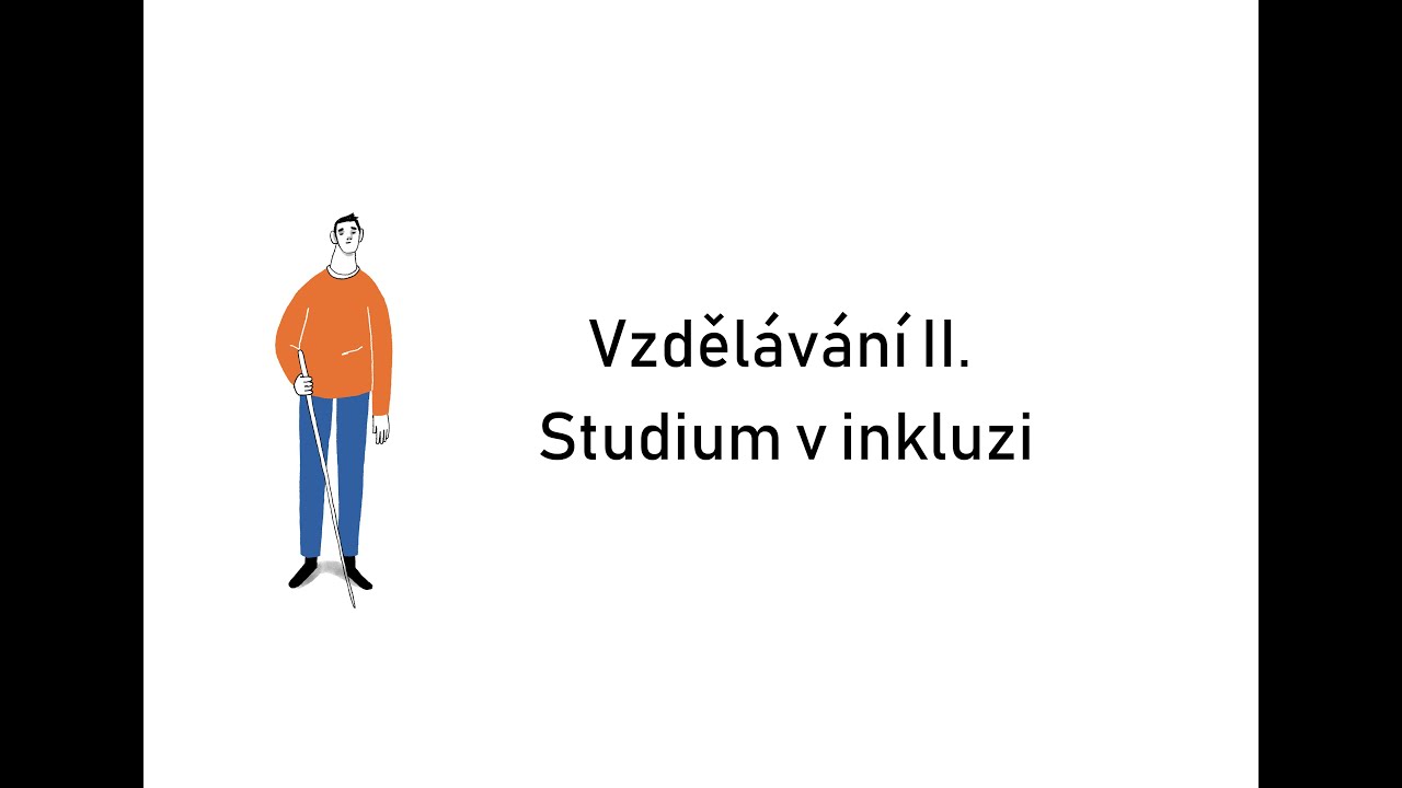 Jaké je to vlastně nevidět? | Vzdělávání II Studium v inkluzi