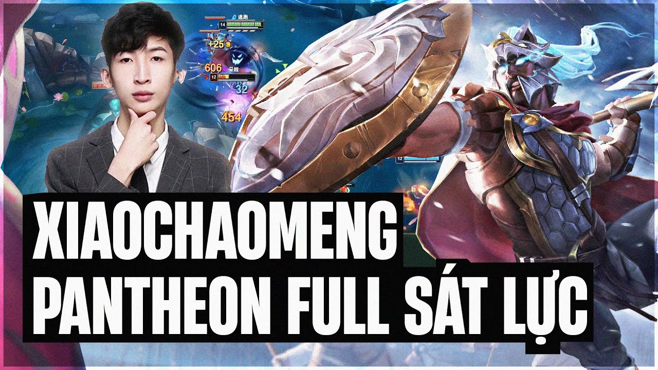 PANTHEON FULL SÁT LỰC 600 AD CỦA XIAOCHAOMENG HỦY DIỆT TEAM BẠN VỚI SÁT THƯƠNG CỰC KHỦNG KHIẾP