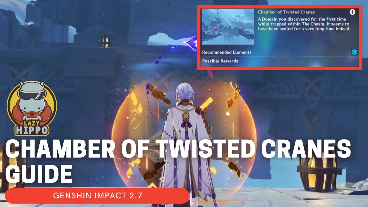 Chamber of Twisted Cranes Domain Guide - Genshin Impact 2.7