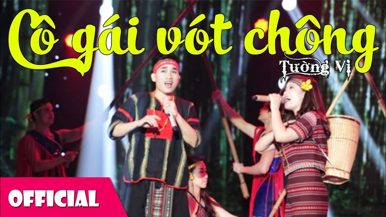 Cô Gái Vót Chông - NSND Tường Vy [Official MV]