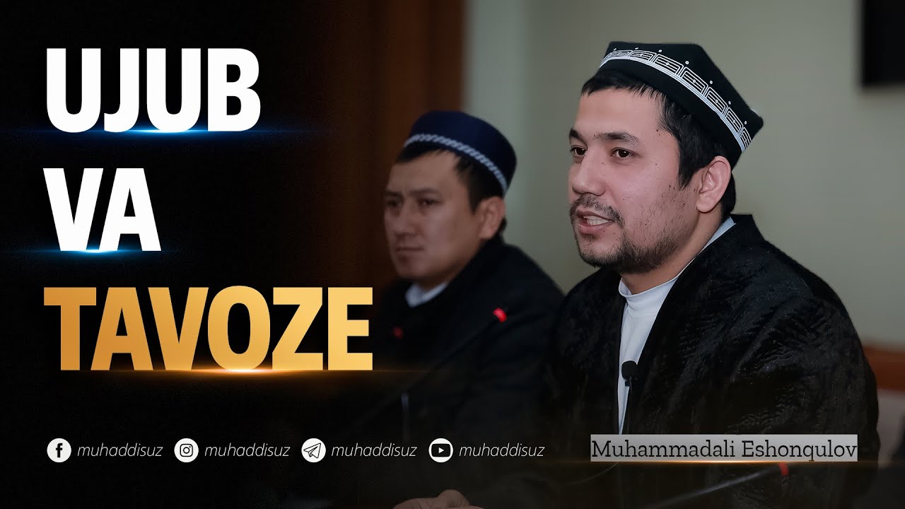 Ujub va tavoze | Muhammadali Eshonqulov