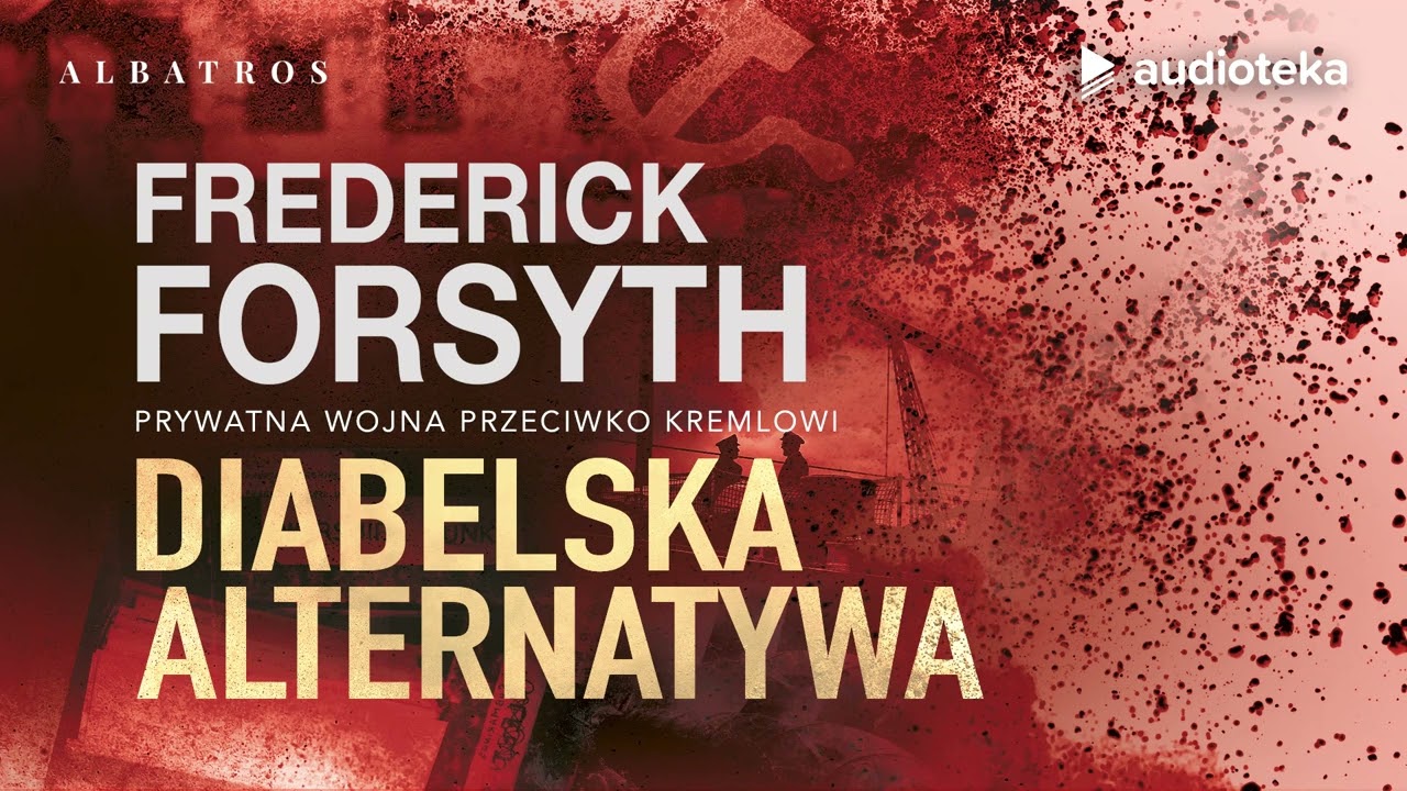 Diabelska alternatywa - audiobook | Frederick Forsyth (czyta: Marcin Popczyński)