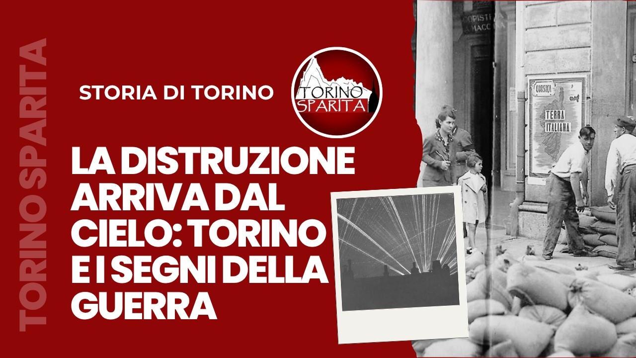 Torino e i segni della Guerra