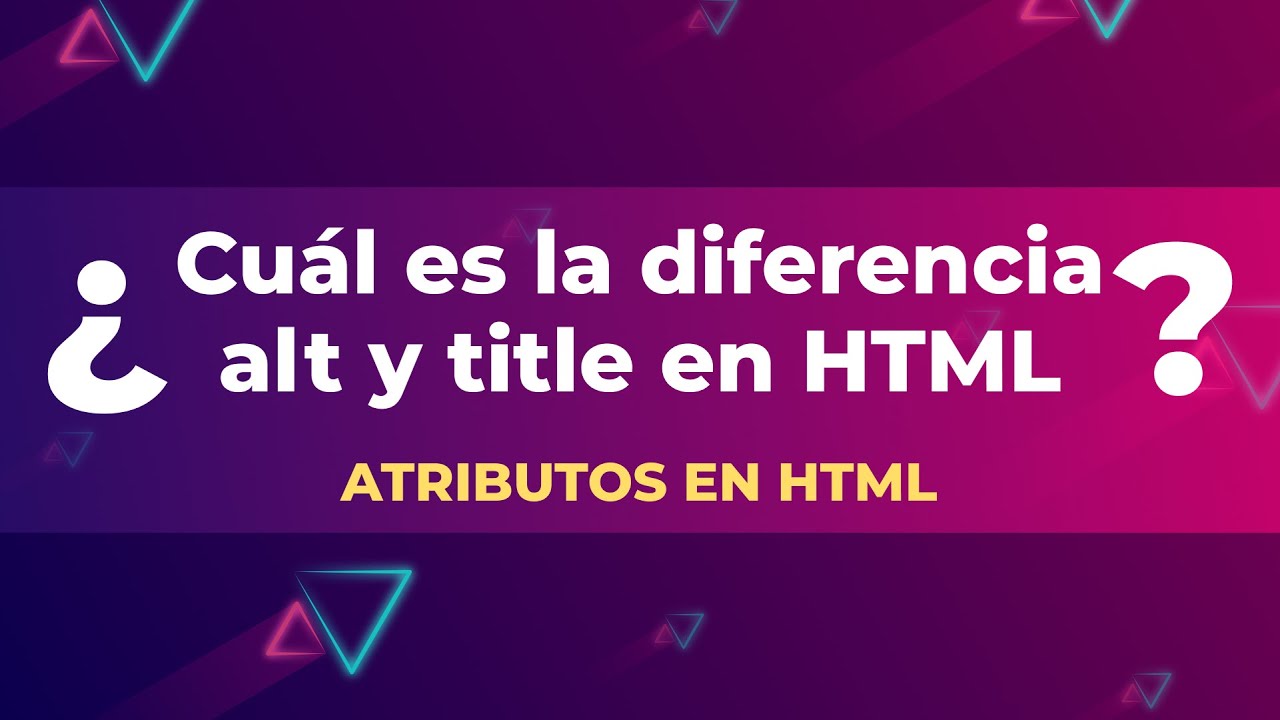 Cu&aacute;l es la diferencia entre alt y title en HTML