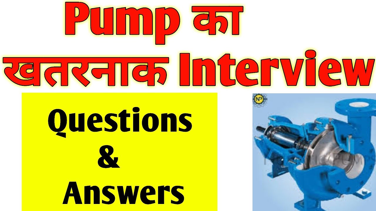 Pump Interview questions and answers || Centrifugal Pump Interview || Technical shadab sir