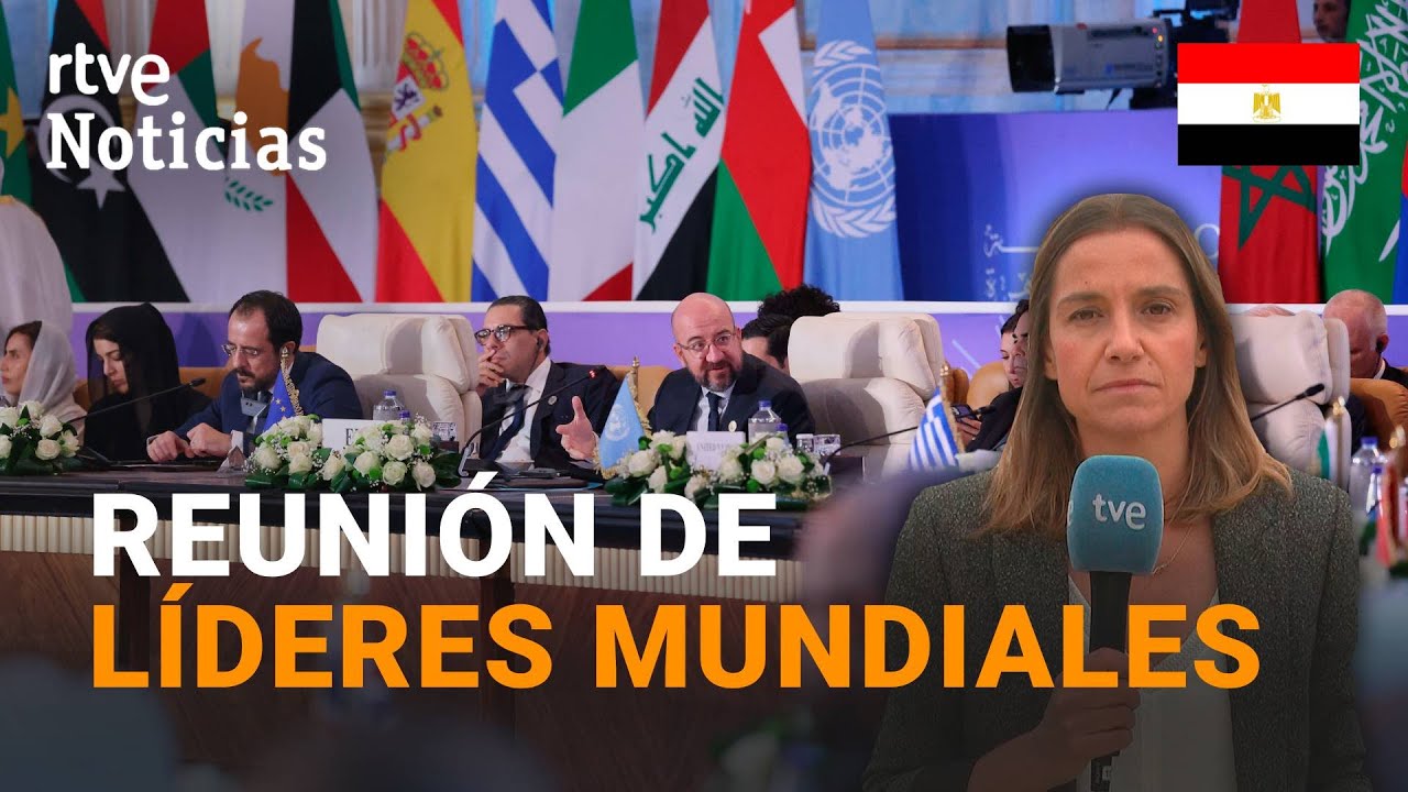 EGIPTO ACOGE la 'CUMBRE por la PAZ' con MÁS de una TREINTENA de LÍDERES, pero sin ISRAEL | RTVE