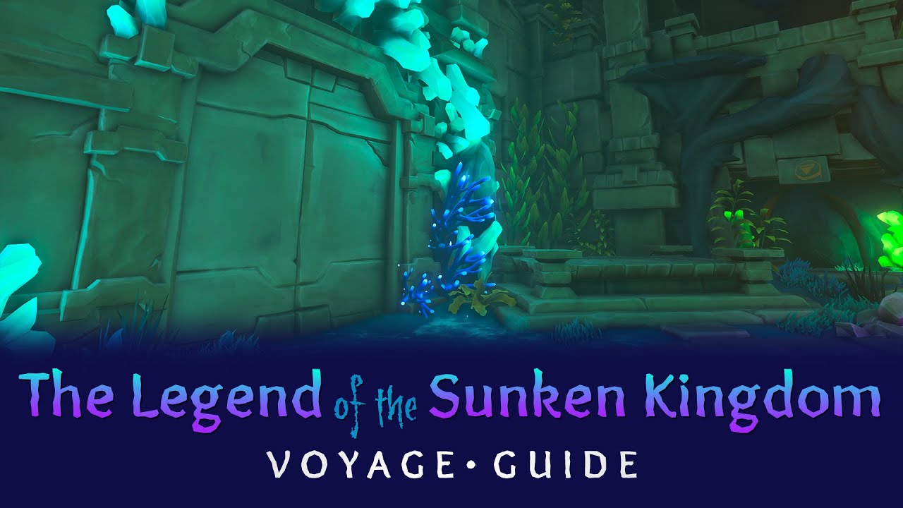 Sea of Thieves: The Legend of the Sunken Kingdom Voyage Guide