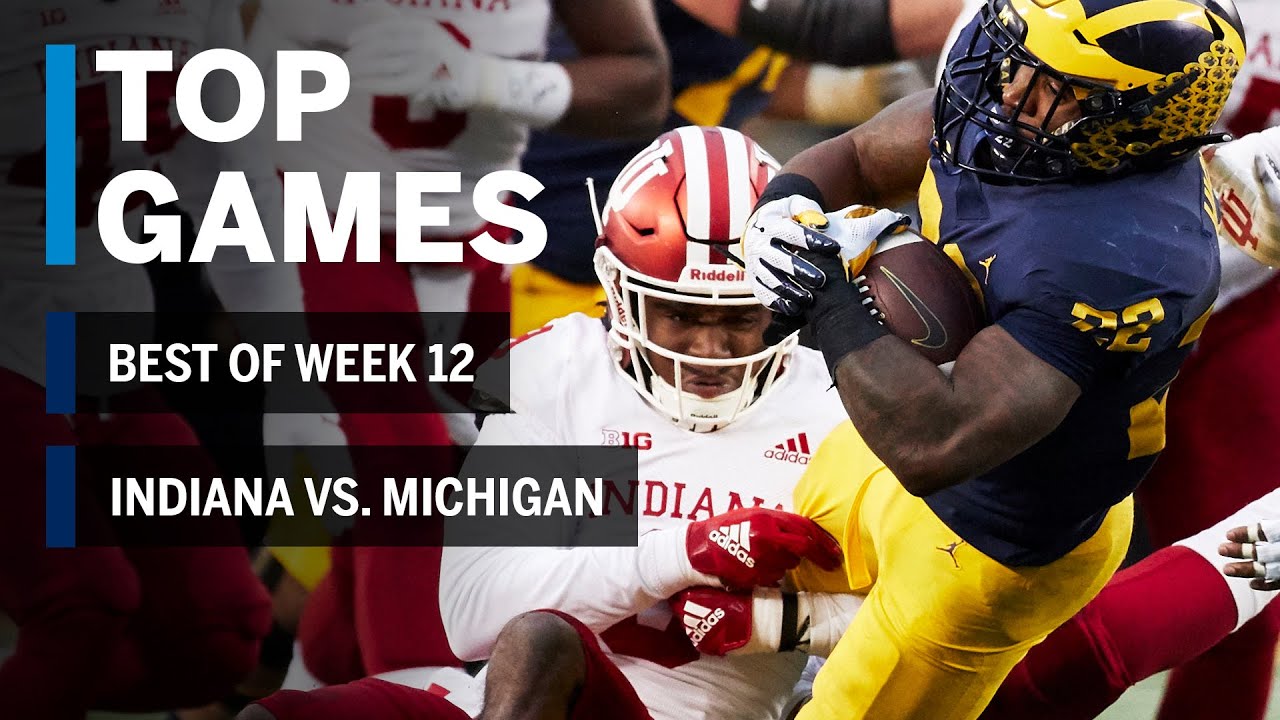 Top Games of 2018: Week 12 | Indiana Hoosiers vs. Michigan Wolverines | B1G Football