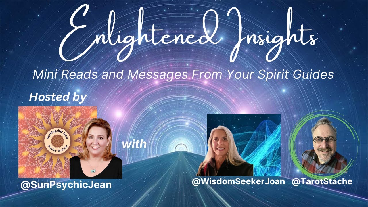 Enlightened Insights | Wisdom Seeker Joan, TarotStache & SunPsychic Jean