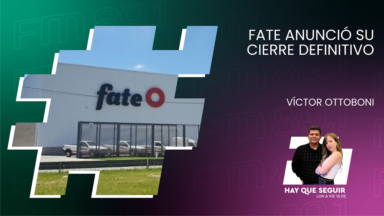 FATE ANUNCIÓ SU CIERRE DEFINITIVO