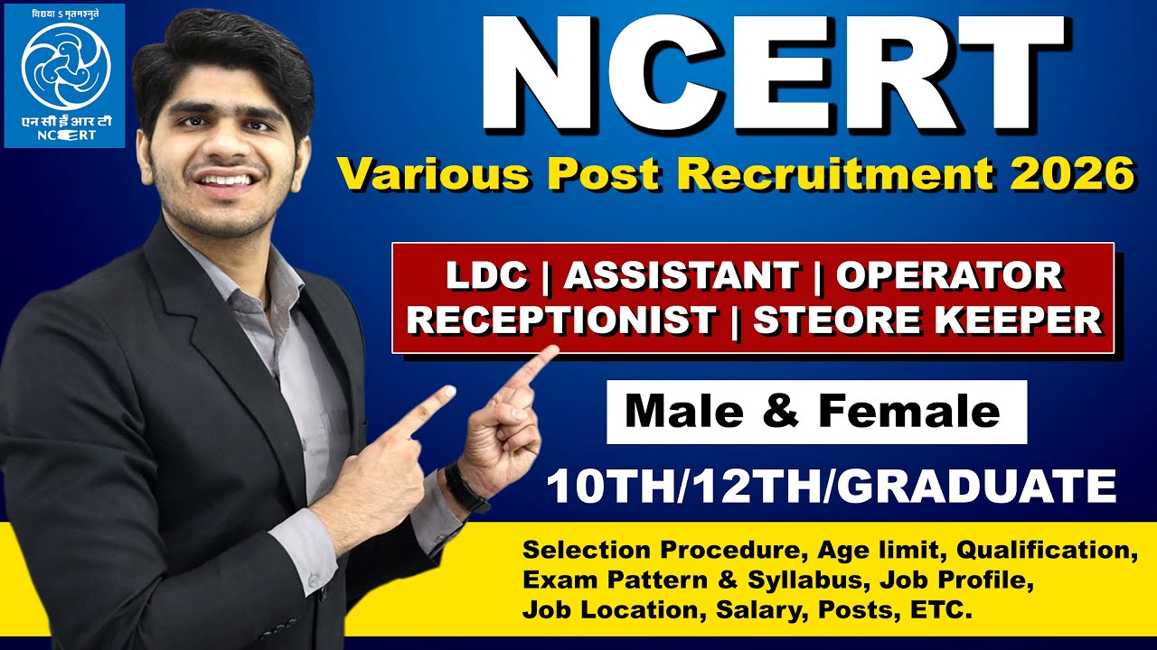 NCERT Various Group ''B & 'C' Post Recruitment 2025 | Full Details