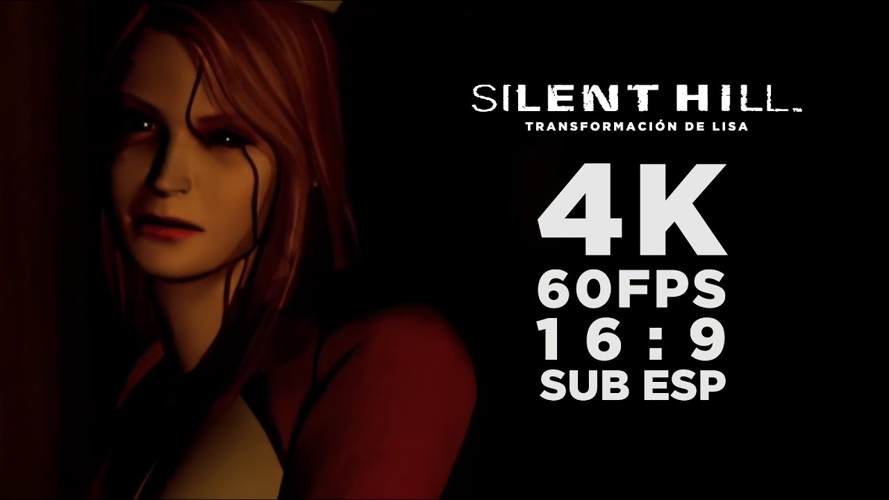 Silent Hill: Lisa's Transformation [4K+60FPS+16:9+SUB ESP]