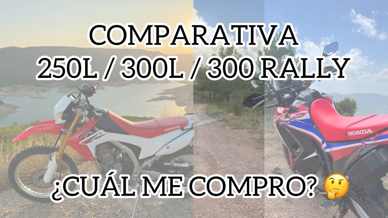 COMPARATIVA HONDA CRF 250L VS 300L VS 300 RALLY DIFERENCIAS EN ESPAÑOL ESPAÑA