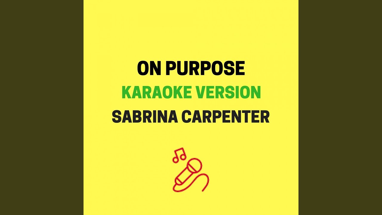 On Purpose (Karaoke Version)