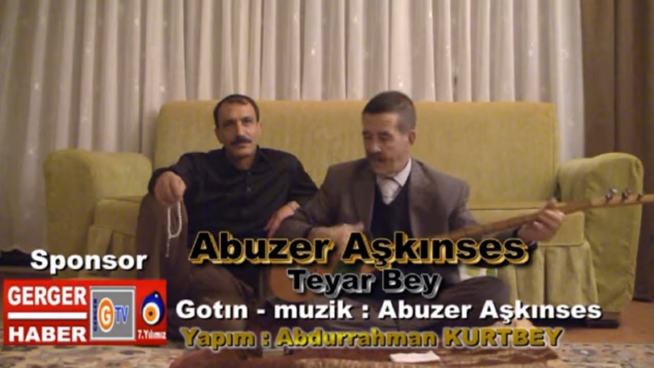 Abuzer Aşkınses  (Teyar Beg)