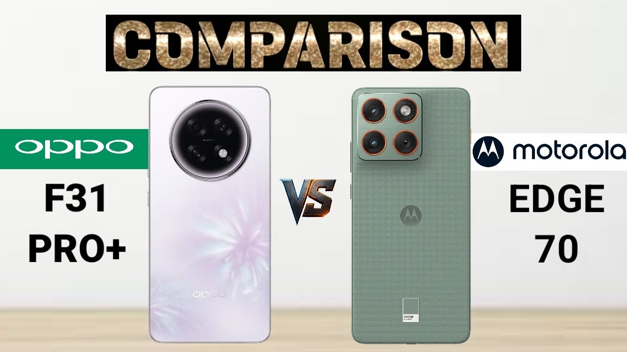 Motorola Edge 70 vs Oppo f31 Pro Plus full comparison 🤔 Best phone under 35000 🔥