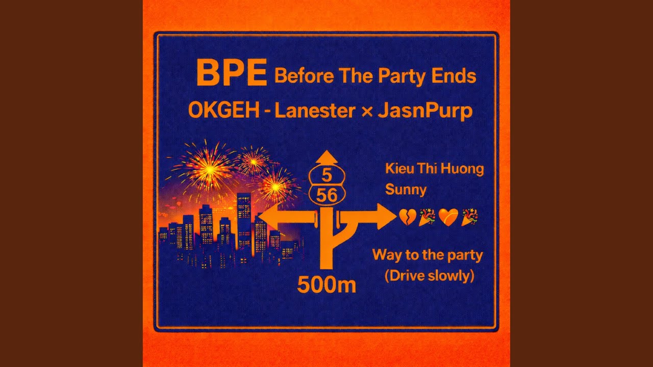 BPE(BPE (Before this Party Ends))